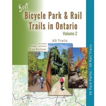 Best Bicycle Park & Rail Trails in Ontario - Volume 2