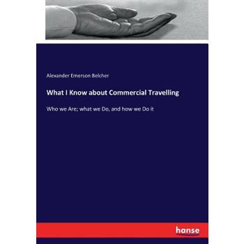 What I Know about Commercial Travelling