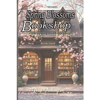 Spring Blossoms at the little Bookshop on Snowflake Lane
