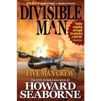 Divisible Man - Five Man Crew