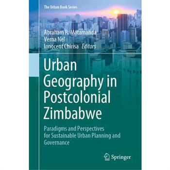 Urban Geography in Postcolonial Zimbabwe