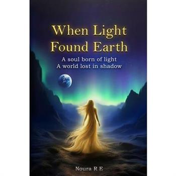 When Light Found Earth