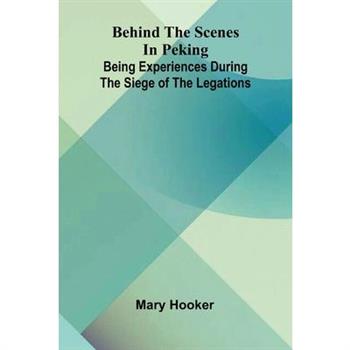 Behind the scenes in Peking