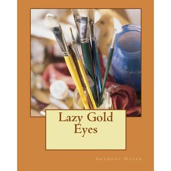Lazy Gold Eyes
