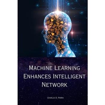 Machine Learning Enhances Intelligent Network