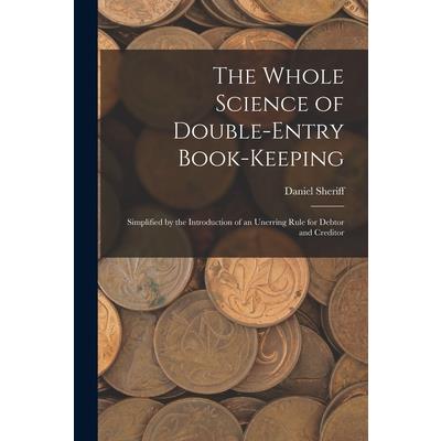 The Whole Science of Double-Entry Book-Keeping