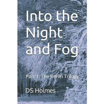 Into the Night and Fog
