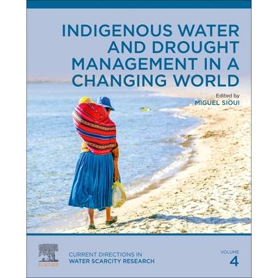 Indigenous Water and Drought Management in a Changing World