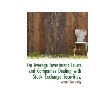 On Average Investment Trusts and Companies Dealing with Stock Exchange Securities,