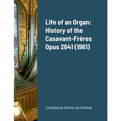 Life of an Organ