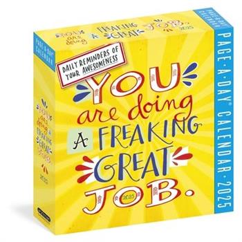 You Are Doing a Freaking Great Job Page-A-Day(r) Calendar 2025