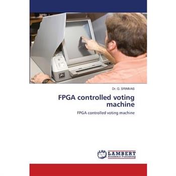 FPGA controlled voting machine
