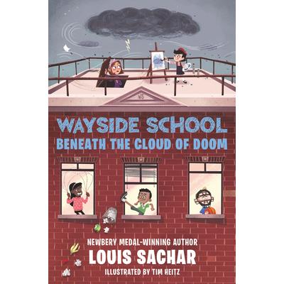 Wayside School Beneath the Cloud of Doom Wayside School Beneath the Cloud of Doom