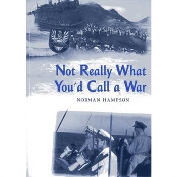 Not Really What You'd Call a War