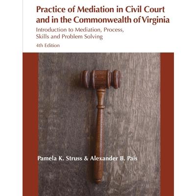 Practice of Mediation in Civil Courts and in the Commonwealth of Virginia