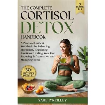 The Complete Cortisol Detox Handbook