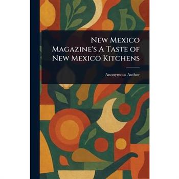 New Mexico Magazine's A Taste of New Mexico Kitchens