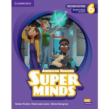 Super Minds Level 6 Student’s Book with eBook American English