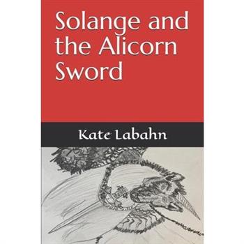 Solange and the Alicorn Sword