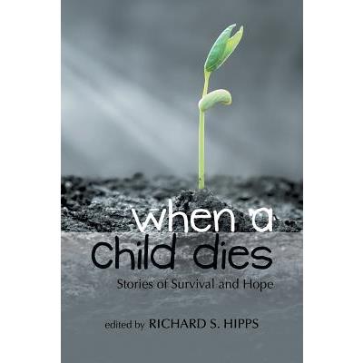 When a Child Dies