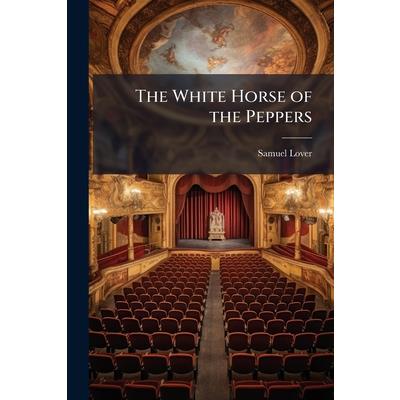 The White Horse of the Peppers The White Horse of the Peppers