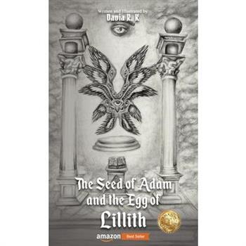 The Seed of Adam and the Egg of Lillith