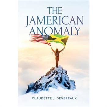 The Jamerican Anomaly