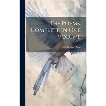 The Poems. Complete in one Volume