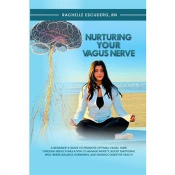 Nurturing Your Vagus Nerve