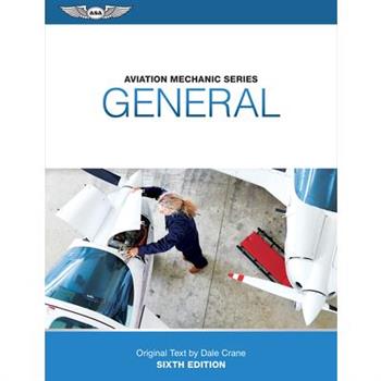 Aviation Mechanic Series: General
