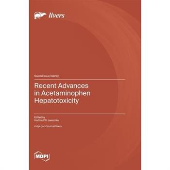 Recent Advances in Acetaminophen Hepatotoxicity