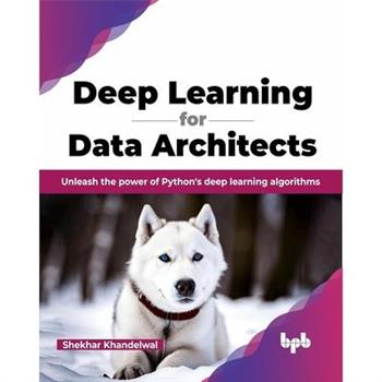 Deep Learning for Data Architects