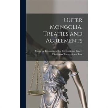 Outer Mongolia, Treaties and Agreements