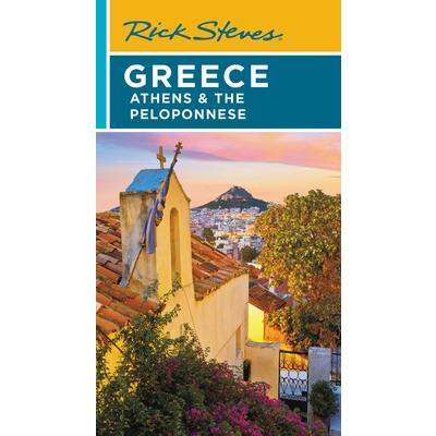 Rick Steves Greece: Athens & the Peloponnese