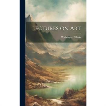 Lectures on Art