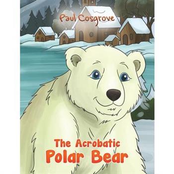 The Acrobatic Polar Bear