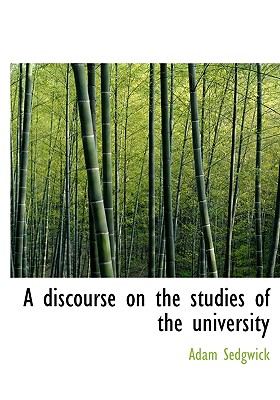 A Discourse on the Studies of the University