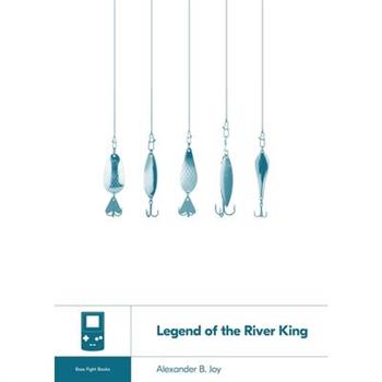 Legend of the River King