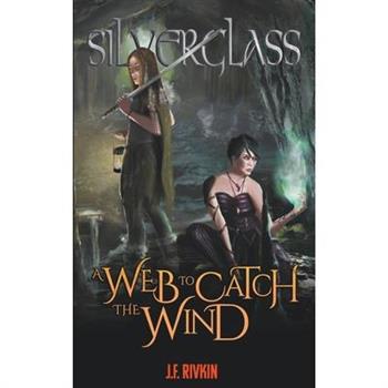 A Web To Catch The Wind