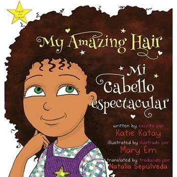My Amazing Hair Mi cabello espectacular