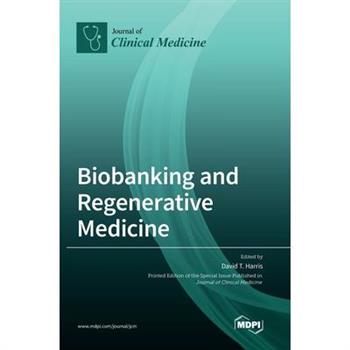 Biobanking and Regenerative Medicine