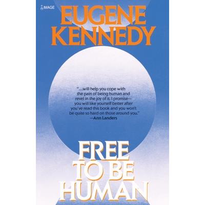 Free to Be Human Free to Be Human