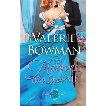 The Marquess Who Loved Me