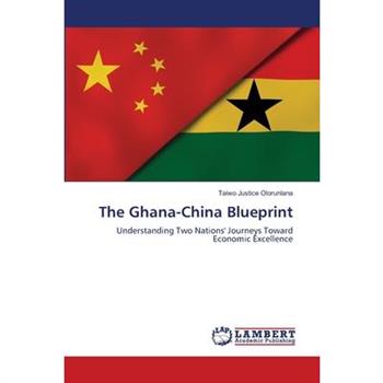 The Ghana-China Blueprint