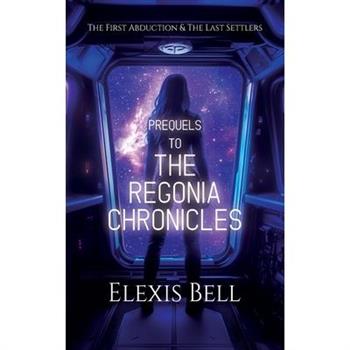 Prequels to The Regonia Chronicles