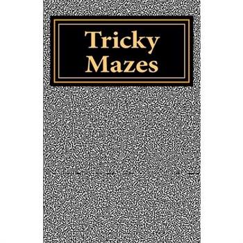 Tricky Mazes