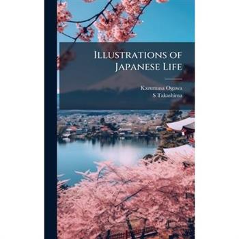 Illustrations of Japanese Life