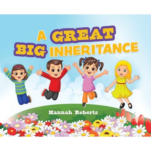 A Great Big Inheritance