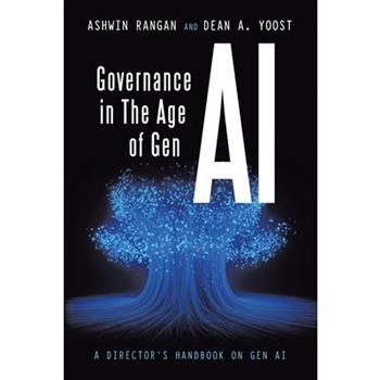 Governance in The Age of Gen AI