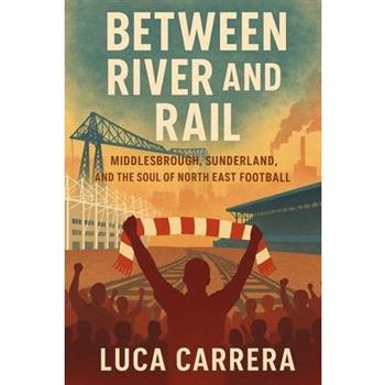 Between River and Rail